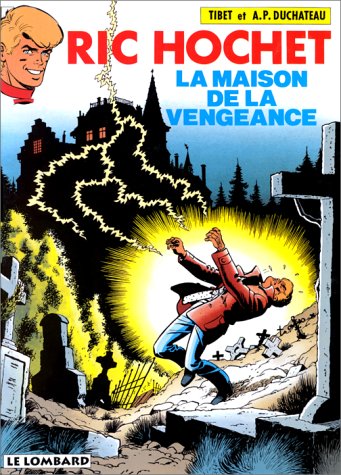 jaquette album Ric Hochet Tome 41 - La Maison De La Vengeance - Une Histoire Du Journal 
