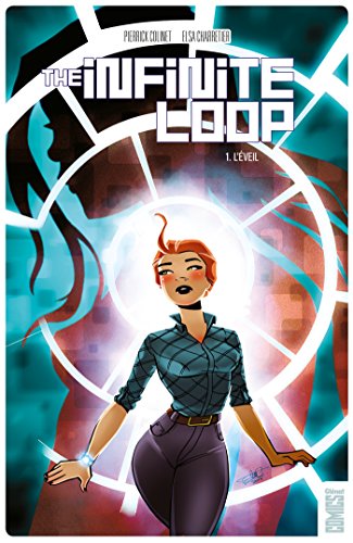 jaquette album The Infinite Loop Tome 1 - L'éveil