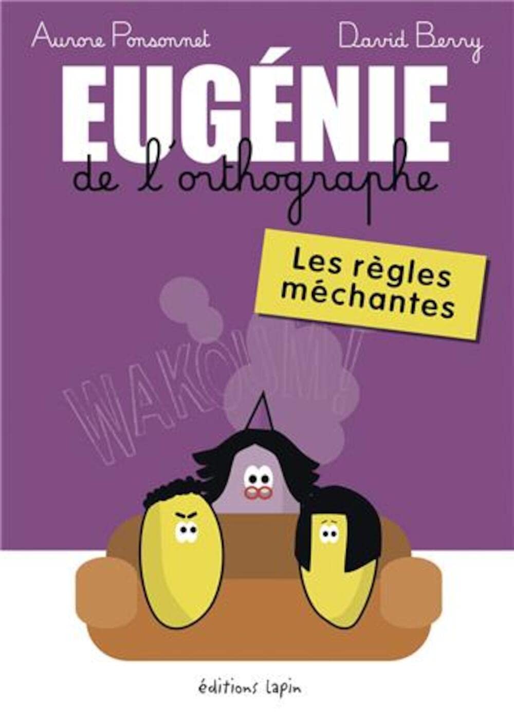 jaquette album Eugénie de l'orthographe: Les règles méchantes