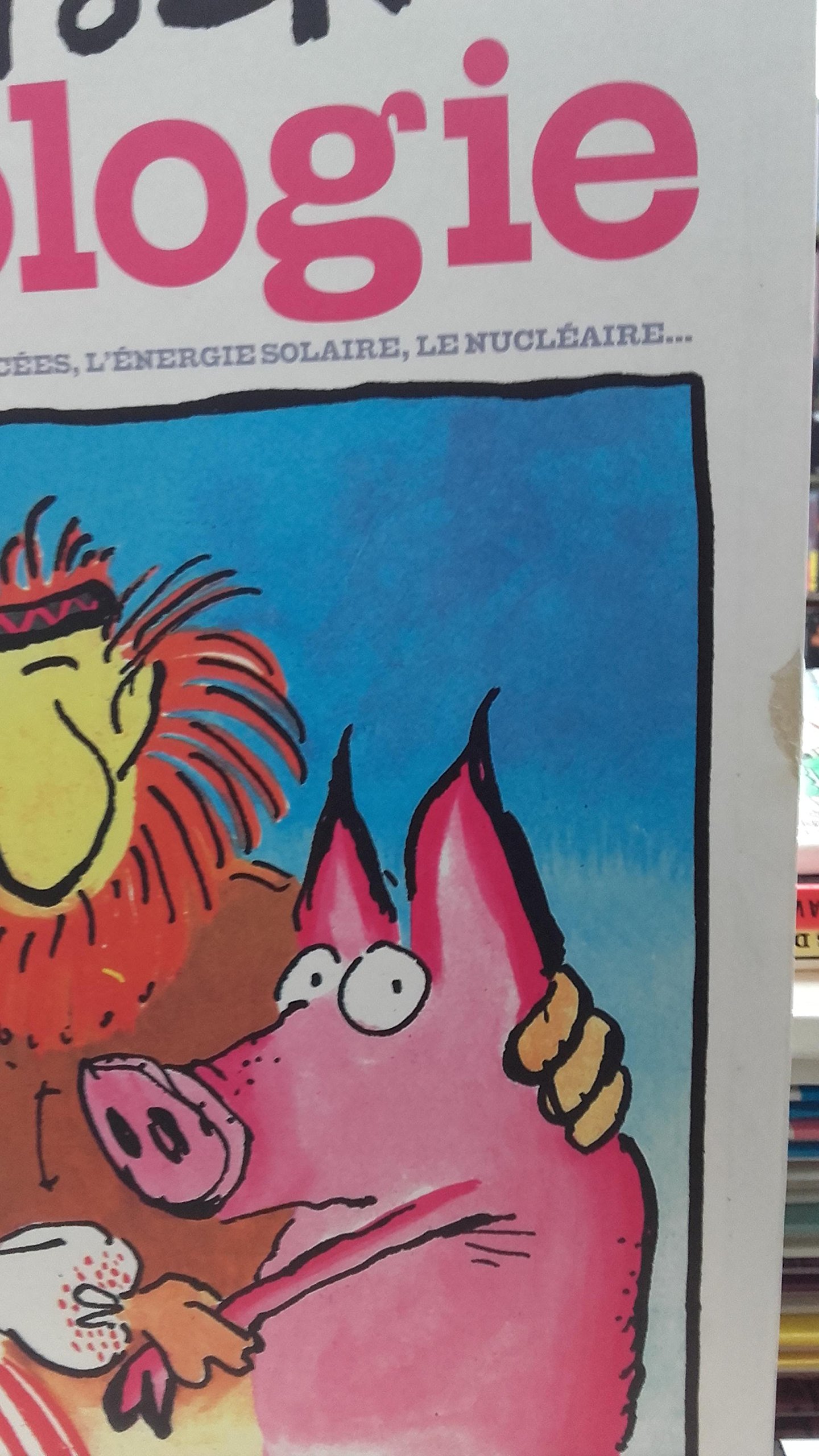 jaquette album L'écologie: La pollution, les espèces menacées, l'énergie solaire, le nucléaire...
