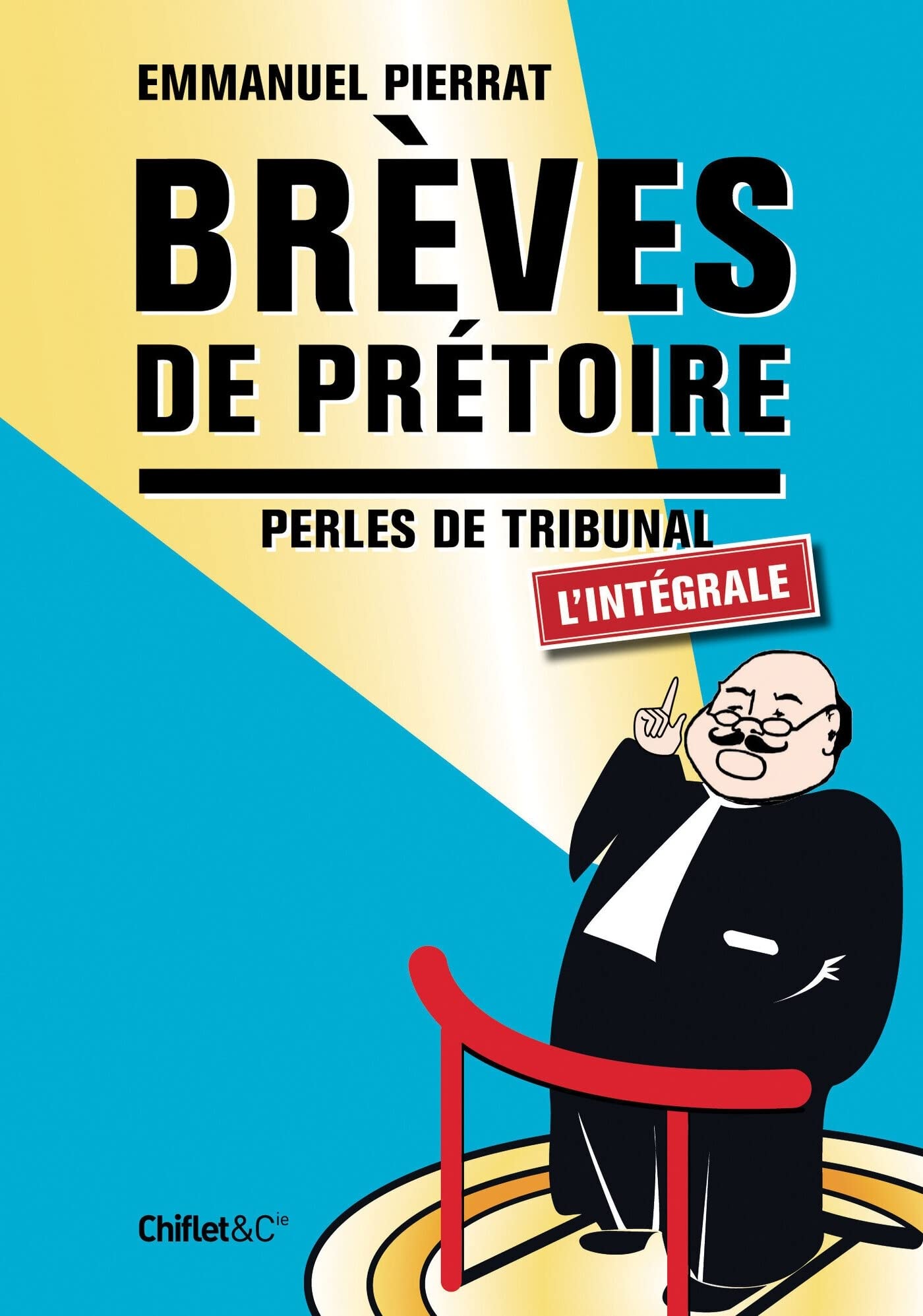 jaquette livre Brèves de prétoire L'intégrale