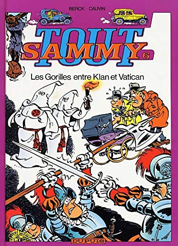 jaquette album Tout Sammy Tome 6 - Gorilles Entre Klan Et Vatican