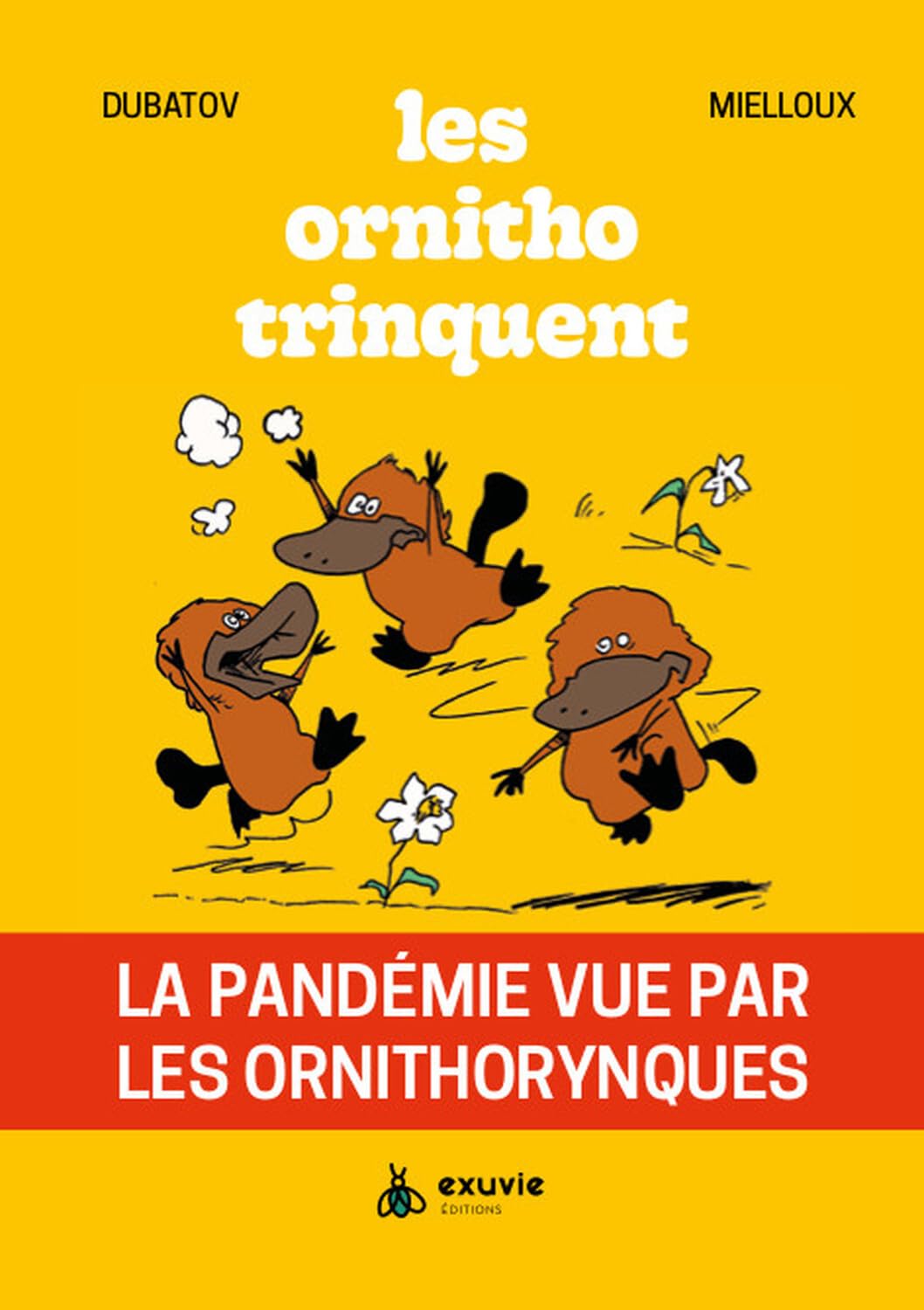 jaquette album Les ornitho trinquent - La pandémie vue par les ornithorynques