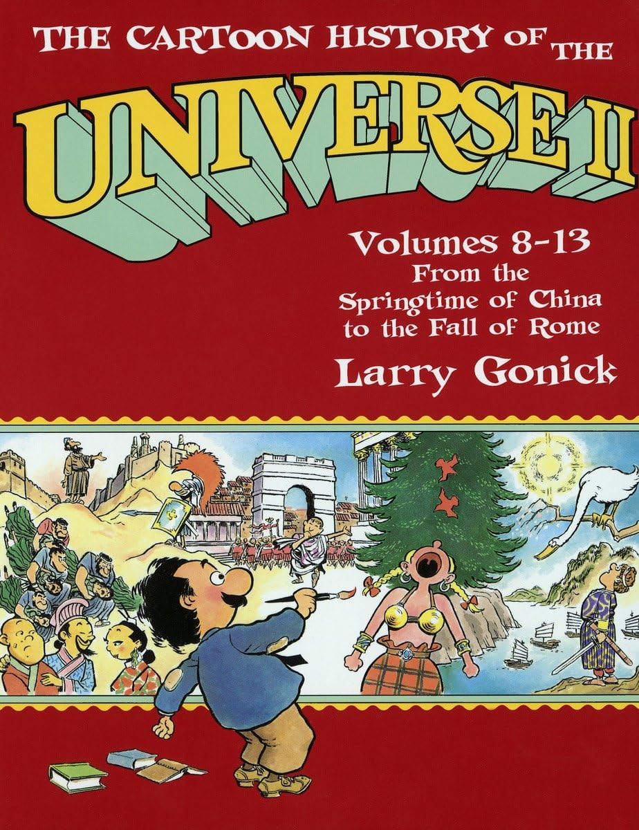 jaquette album The Cartoon History of the Universe II: Volumes 8-13: From the Springtime of China to the Fall of Rome