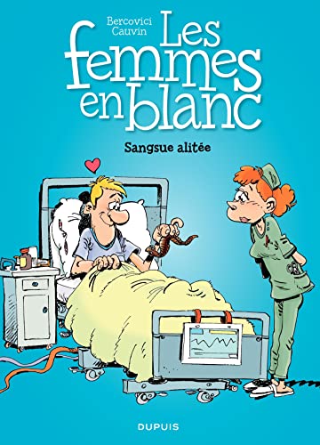 jaquette album Les Femmes En Blanc Tome 33 - Sangsue Alitée