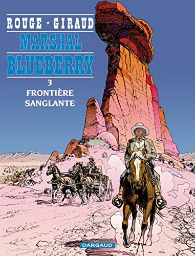 jaquette album Marshal Blueberry Tome 3 - Frontière Sanglante