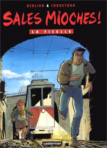 voir fiche du album Sales Mioches, tome 3 : La ficelle
