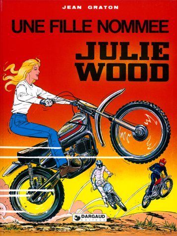 jaquette album Julie Wood Tome 1 - Une Fille Nommée Julie Wood