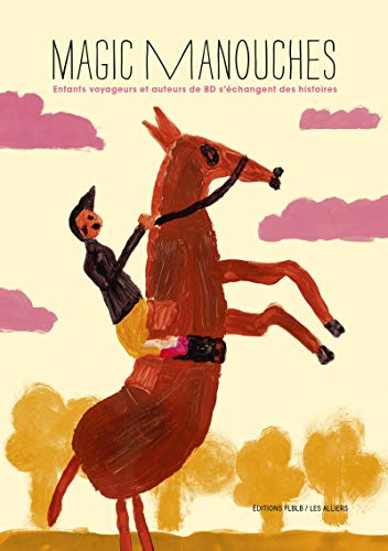 jaquette album Magic Manouches - Enfants Voyageurs Et Auteurs De Bd S'échangent Des Histoires