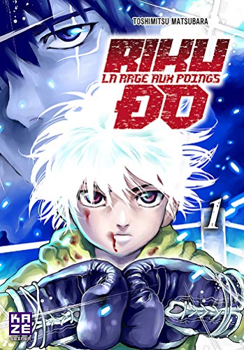 jaquette album Riku-Do - La rage aux poings - Tome 1