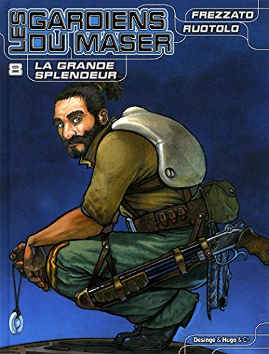 jaquette album Les Gardiens Du Maser Tome 8 - La Grande Splender