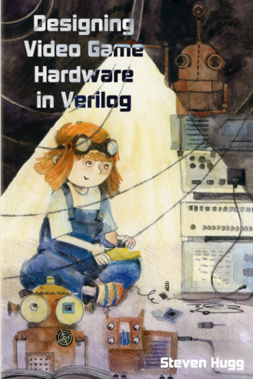 jaquette livre Designing Video Game Hardware in Verilog