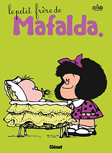 jaquette album Mafalda Tome 6 - Le Petit Frère De Mafalda