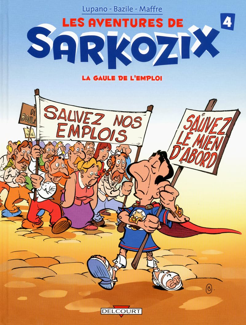 jaquette album Les Aventures de Sarkozix T04: La Gaule de l'emploi