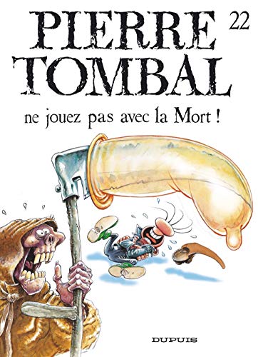 jaquette album Pierre Tombal Tome 22 - Ne Jouez Pas Avec La Mort !