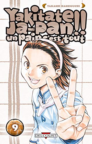 jaquette album Yakitate Ja-pan!! Un pain c'est tout - Tome 9