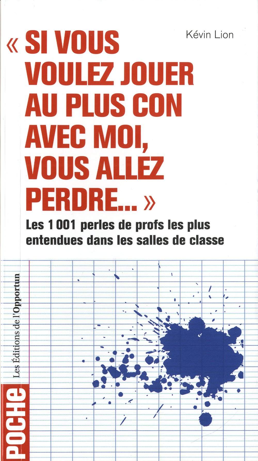 jaquette album Si vous voulez jouer au plus con avec moi, vous allez perdre... les 1001 perles de profs les plus en