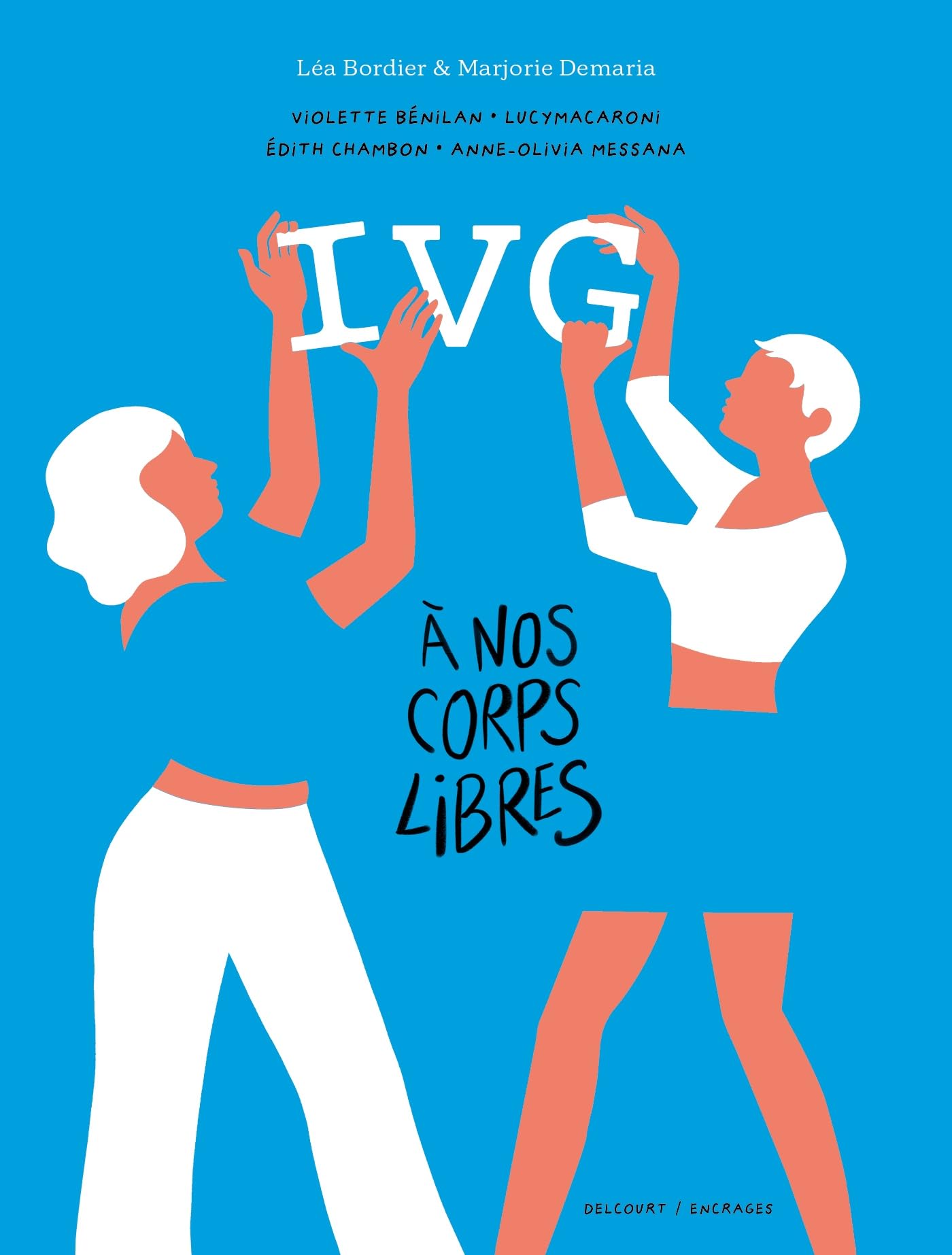 jaquette album IVG - À nos corps libres: Récits intimes de femmes