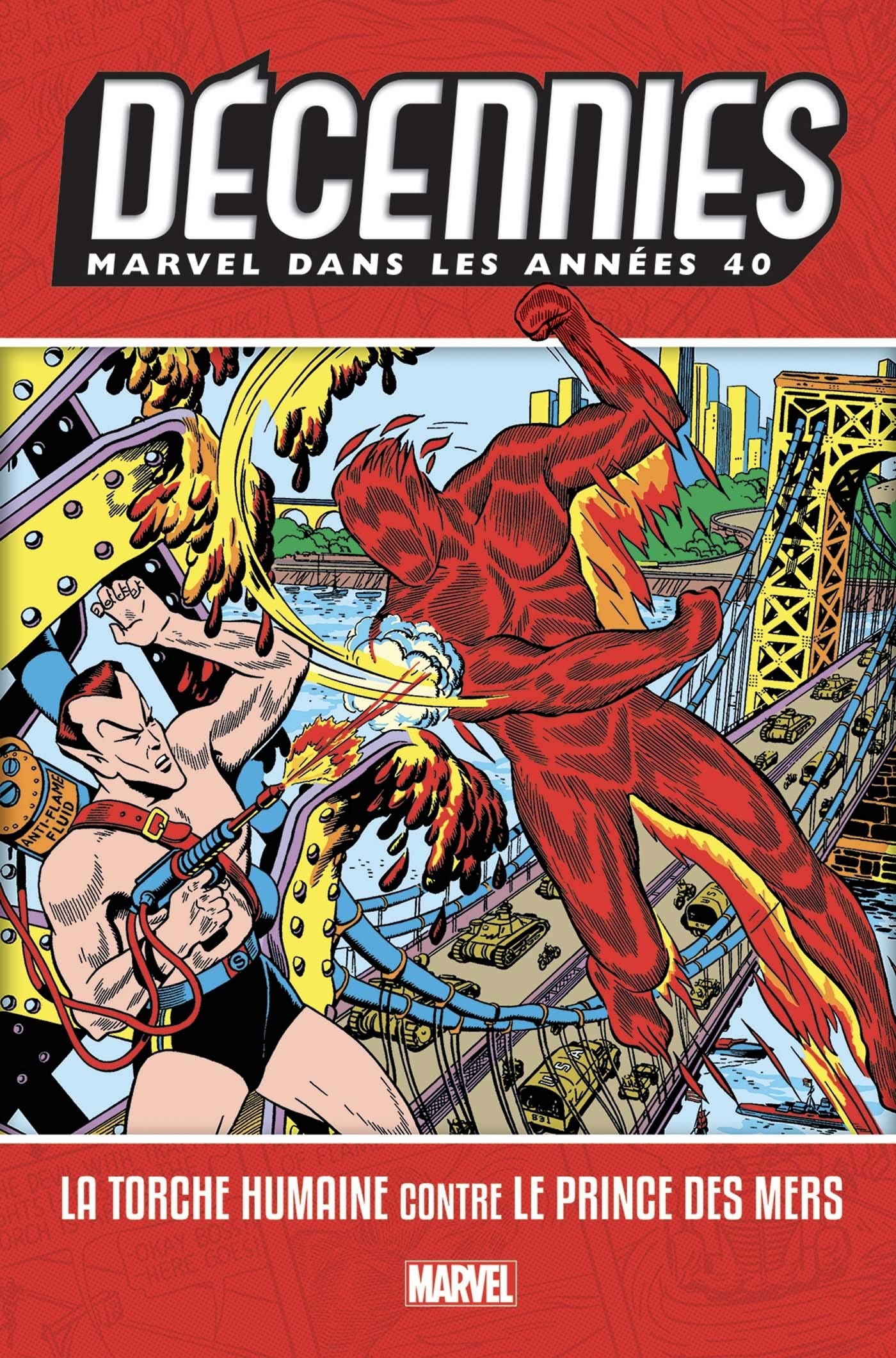 voir fiche du album Décennies : Marvel dans les années 40 - La Torche Humaine contre le Prince des Mers