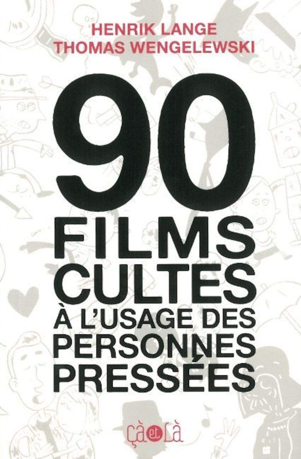 jaquette album 90 films cultes à l'usage des personnes pressées