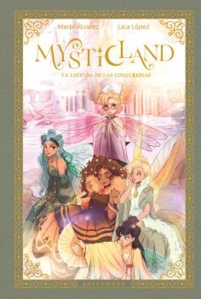 jaquette livre MYSTICLAND. LA LEYENDA DE LAS CINCO REINAS