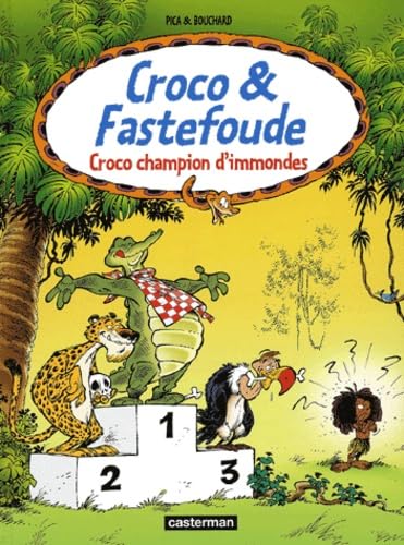 jaquette livre Croco Et Fastefoude - Croco Champion D'immondes