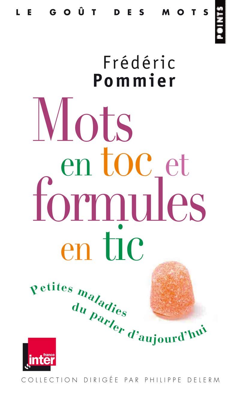 jaquette album Mots en toc et formules en tic: Petites maladies du parler d'aujourd'hui