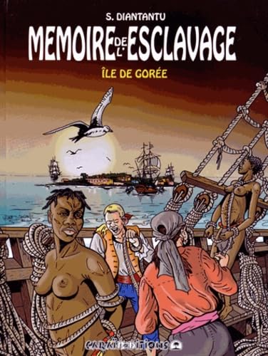 jaquette album Mémoire De L'esclavage Tome 4 - Ile De Gorée