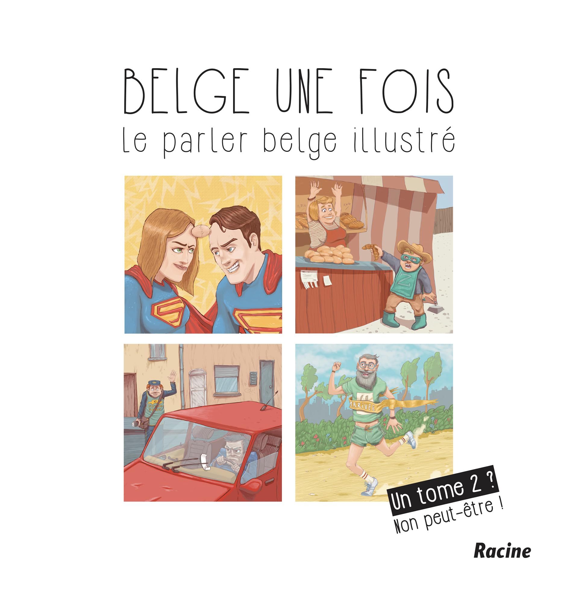 jaquette album Belge une fois (tome 2): Un tome 2? Non peut-être!