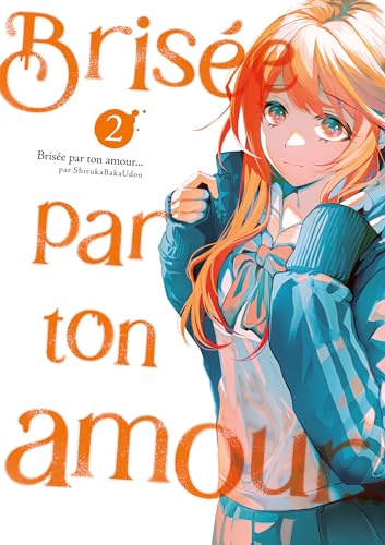 jaquette album Brisée par ton amour... Nouvelle édition - Tome 2