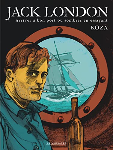 jaquette album Jack London - Arriver À Bon Port Ou Sombrer En Essayant