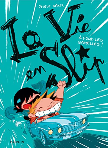 jaquette album La Vie En Slip Tome 3 - A Fond Les Gamelles !