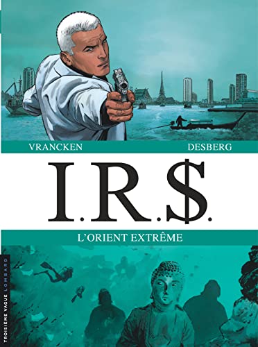 jaquette album Irs Tome 13 Et 14 - L'orient Extrême - L'or De Yamashita - Les Survivants De Nankin