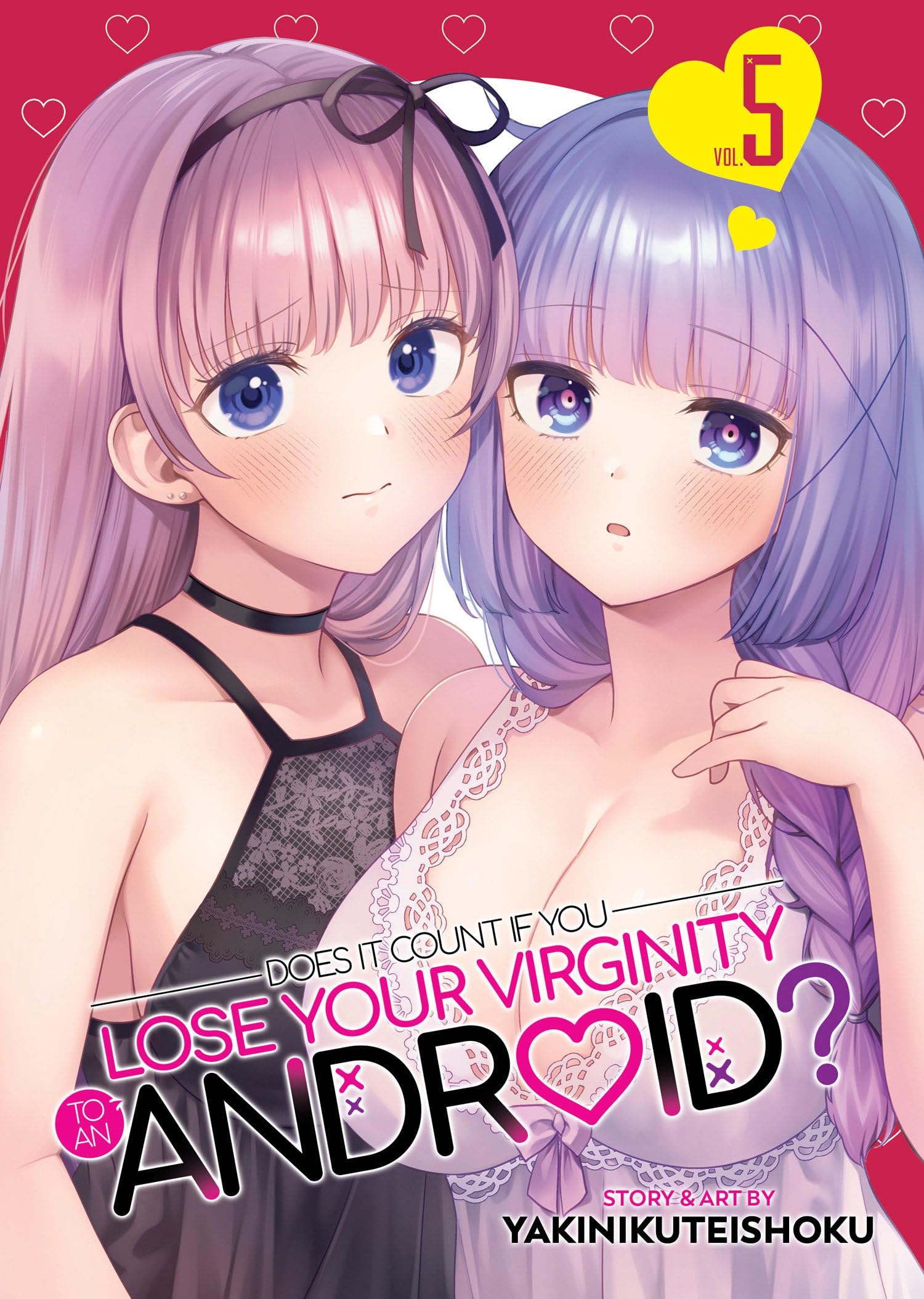 jaquette livre Does it Count if You Lose Your Virginity to an Android? Vol. 5