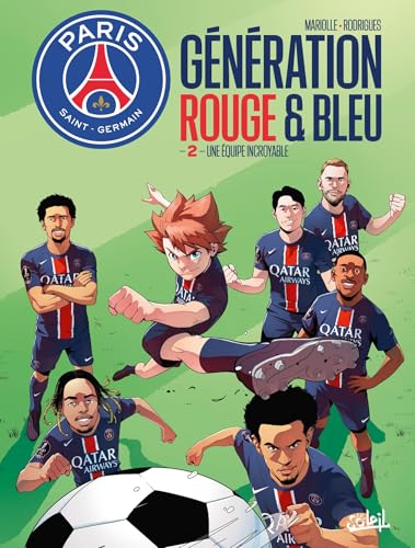 jaquette album Paris Saint-Germain : Génération Rouge & Bleu Tome 2 - Une Équipe Incroyable
