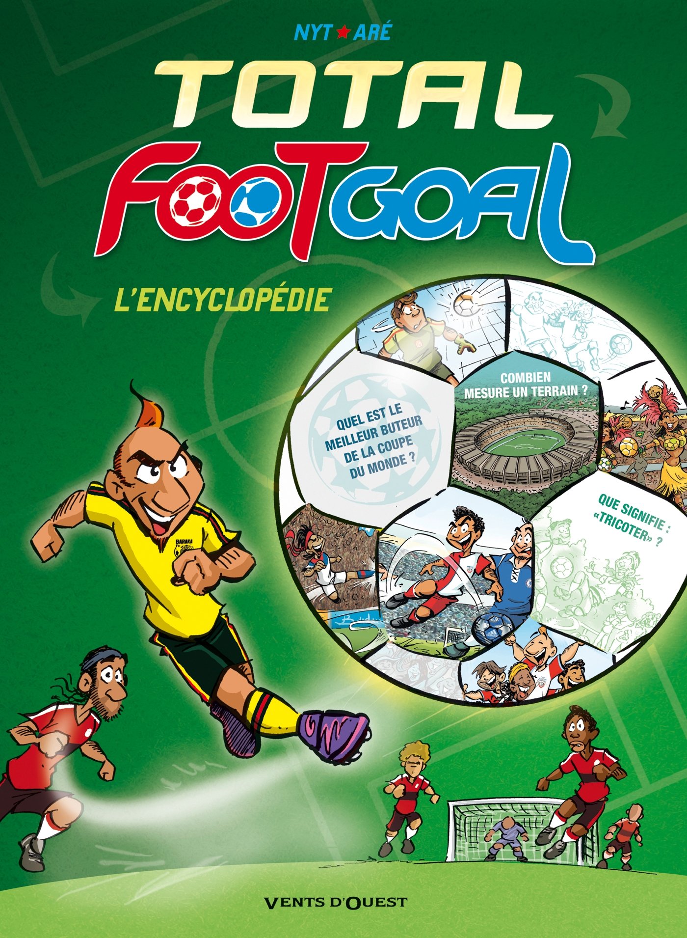 jaquette livre Total Foot Goal, L'Encyclopédie du Foot