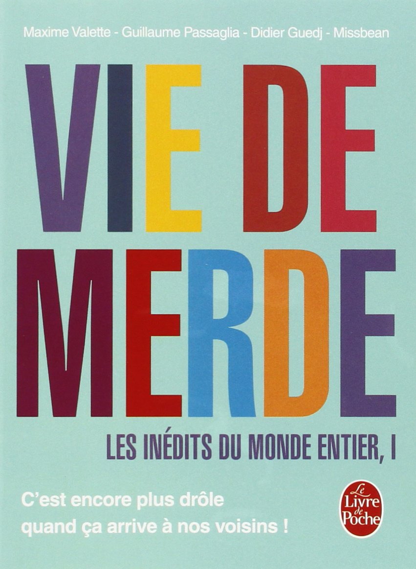jaquette album Vie de Merde : les inédits du monde entier tome 1