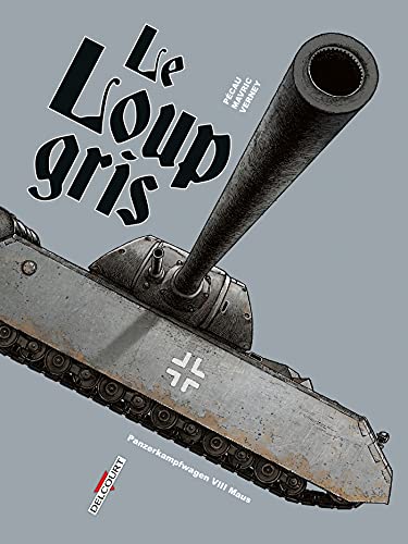 jaquette album Machines De Guerre - Le Loup Gris - Panzerkampfwagen Viii Maus