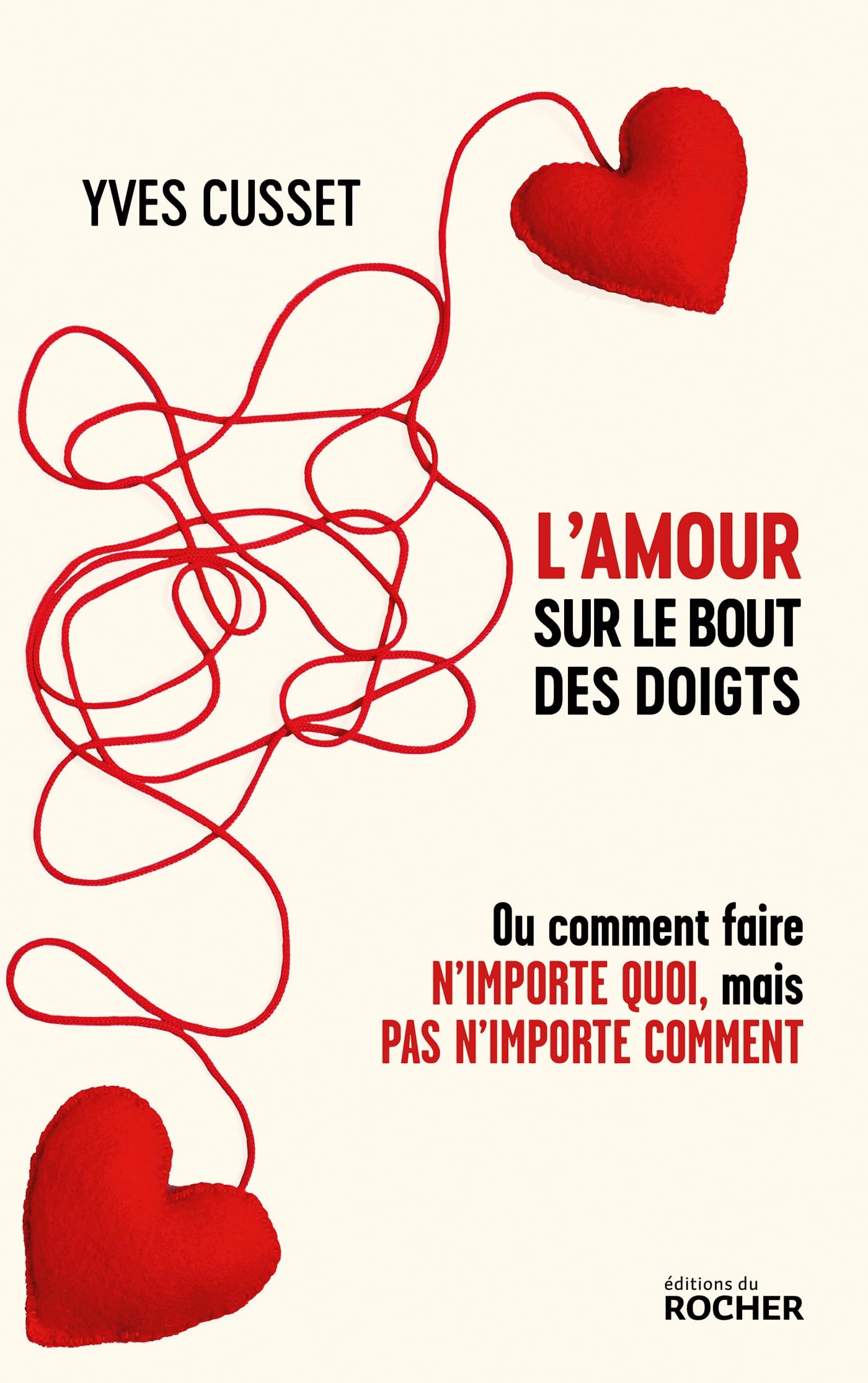 jaquette album L'amour sur le bout des doigts: Ou comment faire n'importe quoi, mais pas n'importe comment