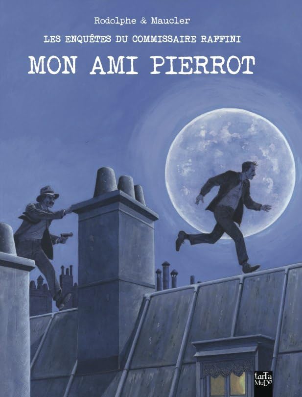 jaquette album Les Enquêtes Du Commissaire Raffini - Mon Ami Pierrot