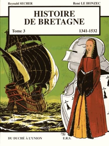 jaquette album Histoire De Bretagne Tome 3 - Du Duché À L'union (1341-1532)