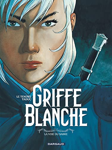 jaquette album Griffe Blanche Tome 3 - La Voie Du Sabre