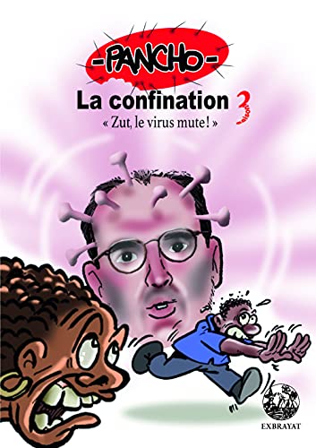jaquette album La Confination Tome 3 - Zut, Le Virus Mute !