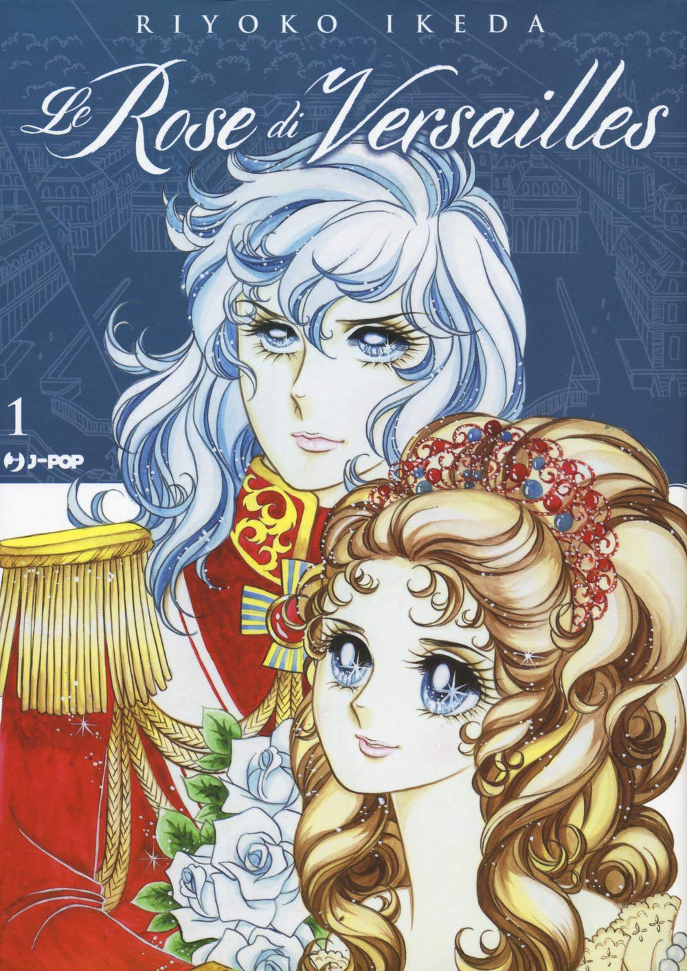 jaquette album Le rose di Versailles. Lady Oscar collection (Vol. 1)