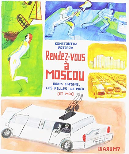 jaquette album Rendez-Vous À Moscou - Boris Eltsine, La Crise, Les Filles, Le Rock (Et Moi)