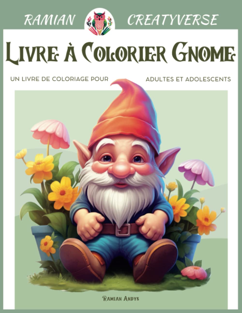 jaquette album Ramian Creatyverse Livre à Colorier Gnome: Découvrez un Monde Fantastique et Fantaisiste avec 51 Illustrations Étonnantes de Petits Elfes pour Adultes et Adolescents