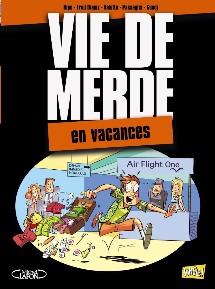 jaquette album Vie de merde, Tome 4 : En vacances