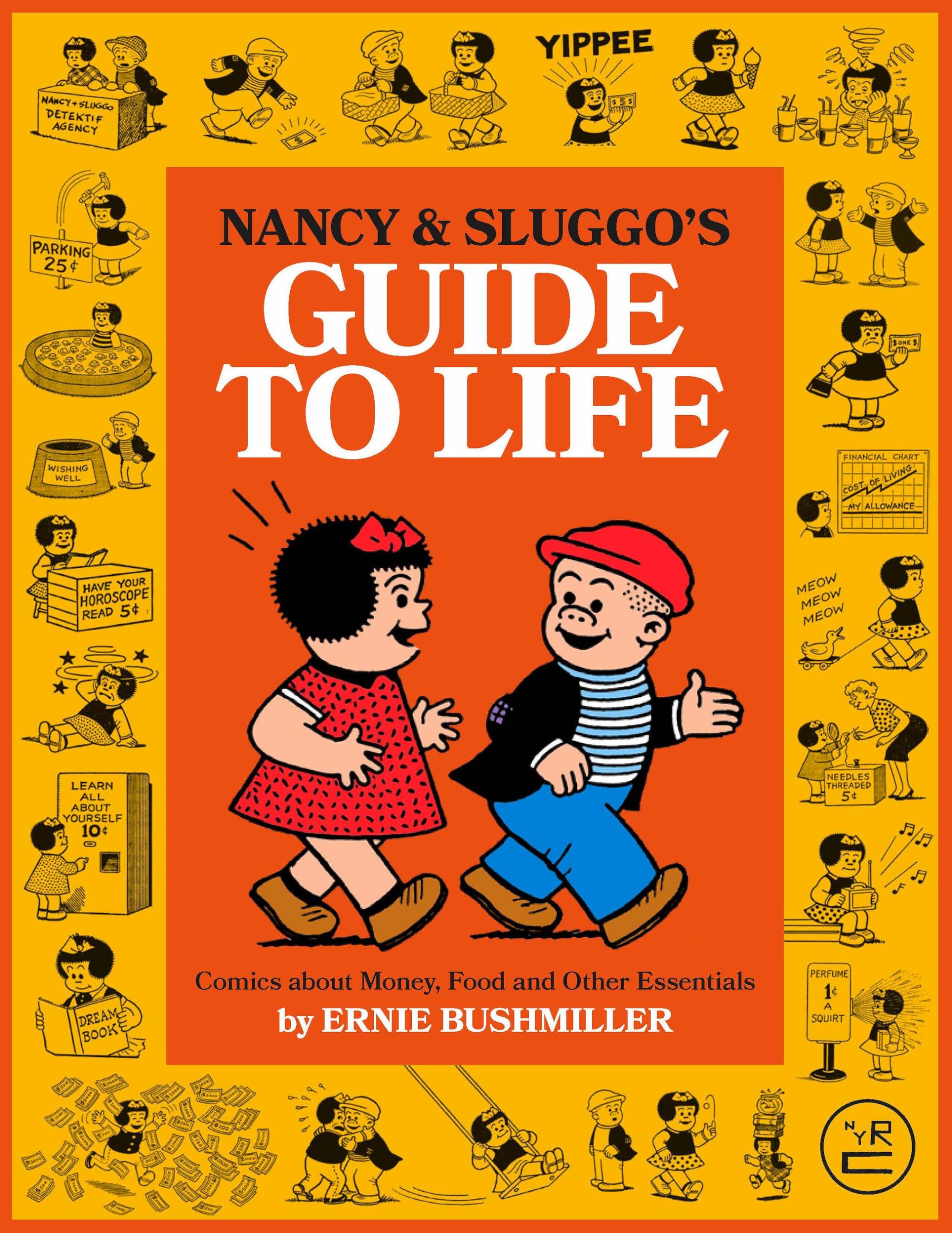 jaquette livre Nancy and Sluggo's Guide to Life: Comics about Money, Food, and Other Essentials