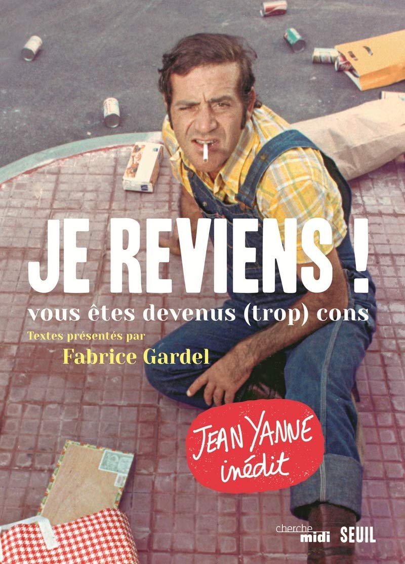 jaquette album Je reviens !: Vous êtes devenus (trop) cons