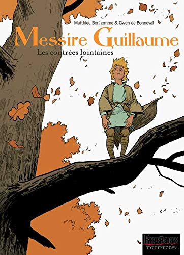 jaquette album Messire Guillaume Tome 1 - Les Contrées Lointaines